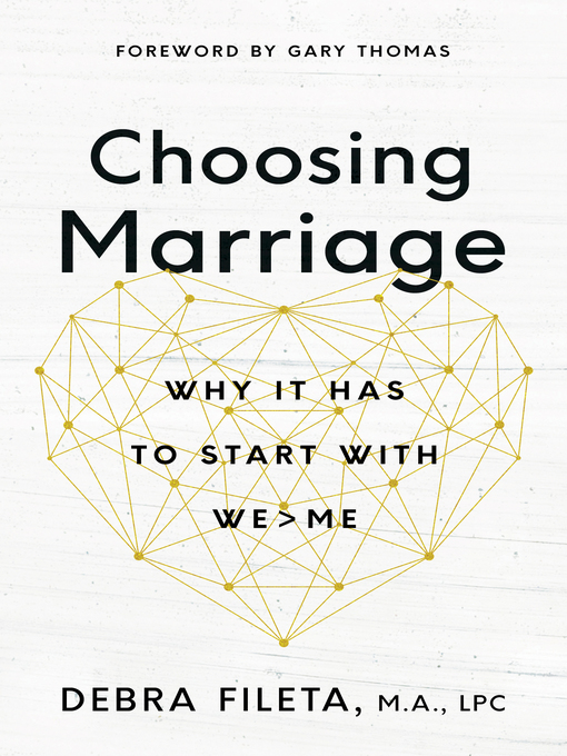 Title details for Choosing Marriage by Debra  Fileta - Available